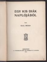 Gaál Mózes: Egy kis diák naplójából. Bp., 1913, Athenaeum. Kiadói festett egészvászon kötés, gerinc ...