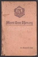 Dr. Karácson Imre: Szent Imre herczeg. Élet- és jellemrajz. Függelékül a Szent Imréről szóló hymnusok. Bp., 1911, Szent István-Társulat. Kiadói kartonált kötés, gerinc sérült, kopottas állapotban.