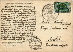 1940 Erdélyi részek visszacsatolásának emlékére. Megjöttünk testvérek! Hozzuk a szívünket, de ha kel...