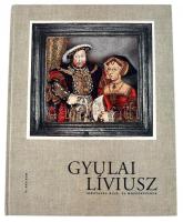 Antall István (szerk.): Gyulai Líviusz. Időutazás álló- és mozgóképeken. DEDIKÁLT! Bp., 2002, Te-Art-Rum. Kiadói kartonált kötés, jó állapotban.