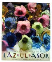Horváth Márton: Lazulások. Válogatott üvegeim-szövegeim. Bp., 2004. Kiadói kartonált kötés, papír védőborítóval, jó állapotban.
