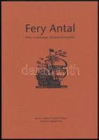 Fery Veronika (szerk): Fery Antal - Élete, munkássága, alkotásainak jegyzéke. Borsod-Abaúj-Zemplén Megyei Múzeumi Igazgatóság. Kiadói papírkötésben, jó állapotban.