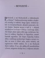 Homo Erectus 1. és 5. kötetek. Toldi trilógia. Békéscsaba, 2016. + Haláli (szoknya)vadász és vadvéde...