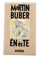 Martin Buber: Én és Te. Ford. és a kísérő tanulmányt írta: Bíró Dániel. Bp., 1991, Európa. Első magyar kiadás. Kiadói egészvászon-kötés, kiadói papír védőborítóban.