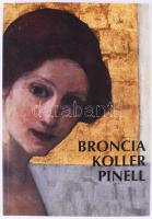Broncia Koller Pinell. Eine Malerin im Glanz der Wiener Jahhundertwende. Wien, 1993, Jüdisches Museum. Kiadói papírkötés, jó állapotban.