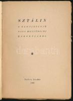 Sztálin: A Szovjetunió nagy honvédelmi háborújáról. Bp., 1945, Szikra, 227+[1] p. Kiadói papírkötés,...