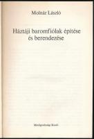 Molnár László: Háztáji baromfiólak építése és berendezése. Kertünk, házunk, otthonunk. Bp., 1971, Me...