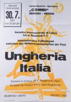1987 Magyarország-Olaszország, postás válogatott labdarúgó mérkőzés plakátja, Merano, Olaszország, papír, Tip.-Druck: Union, Meran, hajtásnyomokkal, jobb alsó sarkában merani városi hivatali bélyegzéssel, lapszéli apró szakadással, 69,5x50 cm
