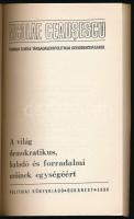 Nicolae Ceauşescu: A világ demokratikus, haladó és forradalmi erőinek egységéért. Nicolae Ceauşescu,...