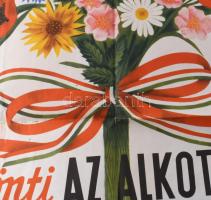 cca 1950 A Hazafias Népfront köszönti az alkotmány és az új kenyér ünnepét, propaganda plakát, papír...