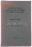 Sebestyén József: A székesfehérvári prépostság és káptalan egyházi kiváltságai. Különlenyomat a Századok 1925. évi 9-10. és 1926. évi 1-3. számából. Bp., 1926, Kir. M. Egyetemi Nyomda, 58 p. Kiadói papírkötés, sérült gerinccel, bejelölésekkel, névbélyegzésekkel.