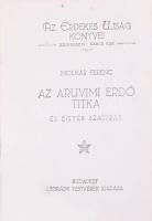 Molnár Ferenc: Az aruvimi erdő titka és egyéb szatírák. Az Érdekes Ujság Könyvei. Bp.,[1916],Légrády, 1 (Molnár Ferenc portréja haditudósítóként) t.+226 p. Első kiadás. Átkötött félvászon-kötés, kopott borítóval, sérült gerinccel, névbejegyzéssel, a hátsó tábla belsején bejegyzésekkel.