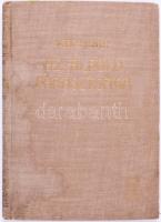 Veres Péter: Az alföld parasztsága. A szerző, Veres Péter (1897-1970) író, politikus által ALÁÍRT példány! Bp.,én., Magyar Élet, ("Jövő"-ny.), 89+3 p. Kiadói aranyozott egészvászon-kötés, kopott, foltos borítóval.