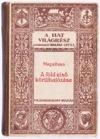 Magalhaes: A Föld első körülhajózása. Ford.: Baktay Ervin. Fernao de Magalhaes életrajzával, arcképével és térképpel. [Ferdinand Magellan.] Ford.: Baktay Ervin. A Hat Világrész. Utazások és Felfedezések XVII. Bp.,[1925],Világirodalom - Weiler és Társa, 159 p.+1 (kétoldalas térkép) t. Kiadói félvászon-kötés, kopott borítóval, laza, kissé sérült kötéssel.