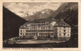 Colle Isarco, Gossensass; Palasthotel Wielandhof / hotel