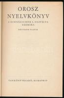 Jelizaveta Fenyvesi-Konyajeva - Kosaras István: Orosz nyelvkönyv a gimnáziumok I. osztálya számára. ...