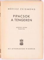 Móricz Zsigmond: Pipacsok a tengeren. Szigethy István rajzaival. Bp.,én.,Athenaeum, 127+1 p. Kiadói ...