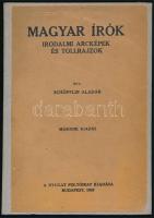 Schöpflin Aladár: Magyar írók. Irodalmi arcképek és tollrajzok. Bp., 1919, Nyugat, 236 p. Második kiadás. Átkötött egészvászon-kötésben, ex libris-szel.
