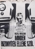 Garami Béla (-): Minden bizonyíték ellene szól, 1976, filmplakát, papír, jelzett a plakáton, Egyetemi Nyomda, hajtásnyomokkal, lapszéli apró szakadásokkal, 56x40 cm
