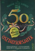 Macskássy Gyula (1912-1971): Magyar Királyi 50. Osztálysorsjáték, 1943 körül, plakát, papír, jelzett a plakáton, Athenaeum, hajtásnyomokkal, szakadásokkal, 59,5x41,5 cm