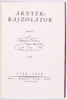 Kazinczy Ferenc: Árnyékrajzolatok. Rajzolta - - maga' kezével 1784-1814. Összeáll. és sajtó alá rendezte: Rexa Dezső. Bp., 1928, Kir. M. Egyetemi Nyomda, 156+1 p. Kiadói aranyozott gerincű félbőr-kötés, kopott borítóval és gerinccel, kissé sérült gerinccel.