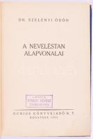 Szelényi Ödön: A neveléstan alapvonalai. Szabad Iskola V. köt. Bp., 1922., Genius, 103+1 p. Kiadói e...