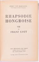 Zsolt von Harsanyi: Rhapsodie Hongroise vie de Liszt. Párizs, 1948. Bordázott gerincű félbőr kötés, ...