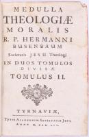 Medulla Theologiae R.P. Hermanni Busenbaum Societatis Jesu Theologi. In duos tomulos divisa. Tomulus...