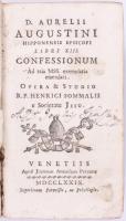 [Szent Ágoston] D. Aurelii Augustini Hipponensis Episcopi Confessionum Libri XIII. Venetiis, 1779. P...