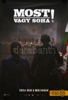 2024 Most vagy soha!, filmplakát, papír, jelzés nélkül, feltekerve, apró lapszéli szakadásokkal, kisebb gyűrődésekkel, 98x68 cm