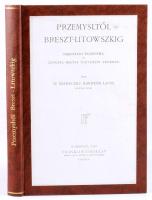 Szádeczky Kardoss Lajos, Dr.: Przemysltől Breszt-Litovszkig. Harcztéri élmények és lengyel-magyar történeti emlékek. Budapest, 1916. Franklin. 247 + [1] p. Modern nylkötésben, az eredeti borító felhasználásával