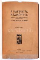 Faylné Hentaller Mária: A háztartás kézikönyve. Bp. 1908. Magyar Kereskedelmi Közlöny. 304p. Gazdag képanyaggal. A tartalomból: A konyha. Az élelmiszerek. Az italok. Madártenyésztés. Méhészet. Stb. Modern nyl kötésben