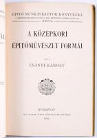 Csányi Károly: A középkori építőművészet formái. Építő Munkavezetők Könyvtára. XXVII. köt. Kiadja: Budapesti Építő Mesterek, Kőmíves-, Kőfaragó- és Ács Mesterek Ipartestülete. Bp., 1910, ifj. Nagel Ottó, 83+1 p. Fekete-fehér szövegközti illusztrációkkal. Kiadói egészvászon-kötésben