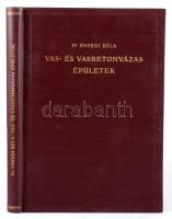 Enyedi Béla: Vas- és vasbetonvázas épületek. A vázas épületek szerkezetének rendszeres összefoglalás...