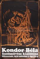 1970 Kondor Béla festőművész kiállítása, Műcsarnok. Plakát, ofszet, papír. Offset-Nyomda Hajtásnyomokkal. Lapszéli szakadásokkal. Alján ázásnyomokkal. Feltekerve. 82×56 cm