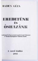 Radics Géza: Eredetünk és őshazánk. Gondolatok és észrevételek László Gyula professzor a "Kettő...