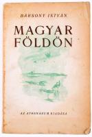Bársony István: Magyar földön. Természet és vadászat. Olgyay Ferenc képeivel. Bp.,[1929.], Athenaeum...