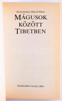David-Neel, Alexandra: Mágusok között Tibetben. Ford.: Vajay Erzsébet. 2004, GEOPEN. Kiadói papírköt...