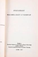 Zúgó Róbert: Magamra hagy a vasárnap. Győr, 1987. Kiadói papírkötés, jó állapotban
