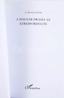 P. Müller Péter: A magyar dráma az ezredfordulón. 2014, L'Harmattan. Kiadói papírkötés, jó álla...