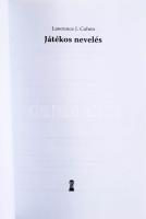 Lawrence J. Cohen: Játékos nevelés. Ford.: Károlyi Juli. 2015, Kulcslyuk. Kiadói papírkötés