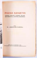 Jankovics Marcell, Dr.: Észak szigetei. (Skócia, Orkney, Faröer, Island, Spitzbergen, Lofoten, Norvégia) Pozsony-Bratislava, 1930. Concordia. 1 t. szerző + 221 + [4] p. + 33 t. Kiadói papírborítóval. Jó állapotban