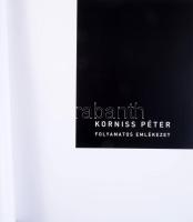 Korniss Péter: Folyamatos emlékezet. Bp., 2017, Szépművészeti Múzeum - Magyar Nemzeti Galéria. Gazda...