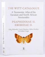 The Witt Catalogue. A Taxonomic Atlas of the Eurasian and North African Noctuoidea. Volume 10: Psaphidinae II - Erebidae II. The tribes Feraliini and Psaphidini and the Lygephila generic complex. Főszerk.: Varga, Zoltán. Oleg Pekarsky, László Ronkay, Gábor Ronkay, Zoltán Varga. Bp., 2019, Heterocera Press. Angol nyelven. Nagyon gazdag képanyaggal illusztrált. Kiadói egészvászon-kötés, kiadói papír védőborítóban.