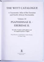 The Witt Catalogue. A Taxonomic Atlas of the Eurasian and North African Noctuoidea. Volume 10: Psaph...