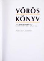 Vörös könyv. A Magyarországon kipusztult és veszélyeztetett növény és állatfajok. Szerk.: Rakonczay Zoltán. Bp., 1990, Akadémiai Kiadó. 359p. Gazdag képanyaggal illusztrált. Kiadói egészvászon-kötés, kiadói papír védőborítóban,