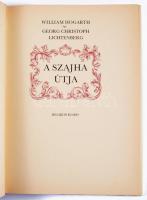 Hogarth, William; Lichtenberg, Georg Christoph: A szajha útja. 6 db képmelléklettel. Bp., 1987, Heli...