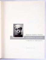 Majoros Valéria Vanília: Tihanyi Lajos. A művész és művészete. [Bp.], 2014., Monument-Art, 519 p. Ga...