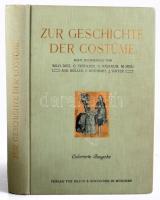 Zur Geschichte der Kostüme. 125 Bogen, enthaltend 500 Kostümbilder aus verschiedenen Jahrhundert nach Zeichnungen von Louis Braun, Wilh. Diez, Ernst Fröhlich, J. Gehrts, C. Häberlin, M. Heil, Andr. Müller, F. Rothbart, J. Watter. München,én.,Braun &amp; Schneider, 2 sztl. lev. + 125 (Kétoldalas, színes fametszetű képtáblák) t. Colorierte Ausgabe. Kiadói aranyozott egészvászon-kötés, kissé kopott, foltos borítóval, sérült, foltos kiadói kartontokban.