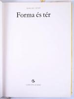 Barcsay Jenő: Forma és tér. Bp.,[1967], Corvina. Második kiadás. Kiadói egészvászon kötés, kiadói szakadozott papír védőborítóban. Megjelent 2250 példányban